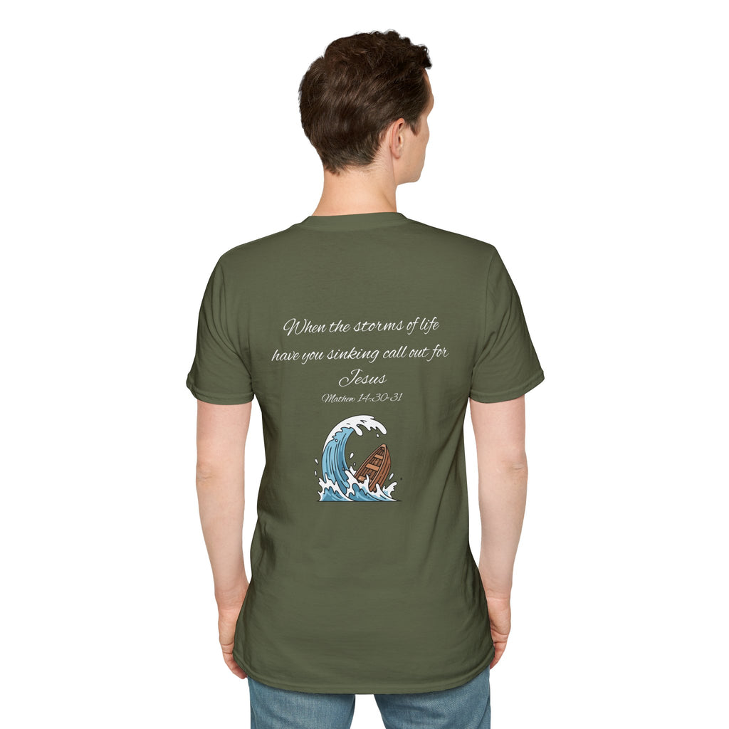 T-Shirt — "When the storms of life have you sinking..." Jesus Scripture Tee