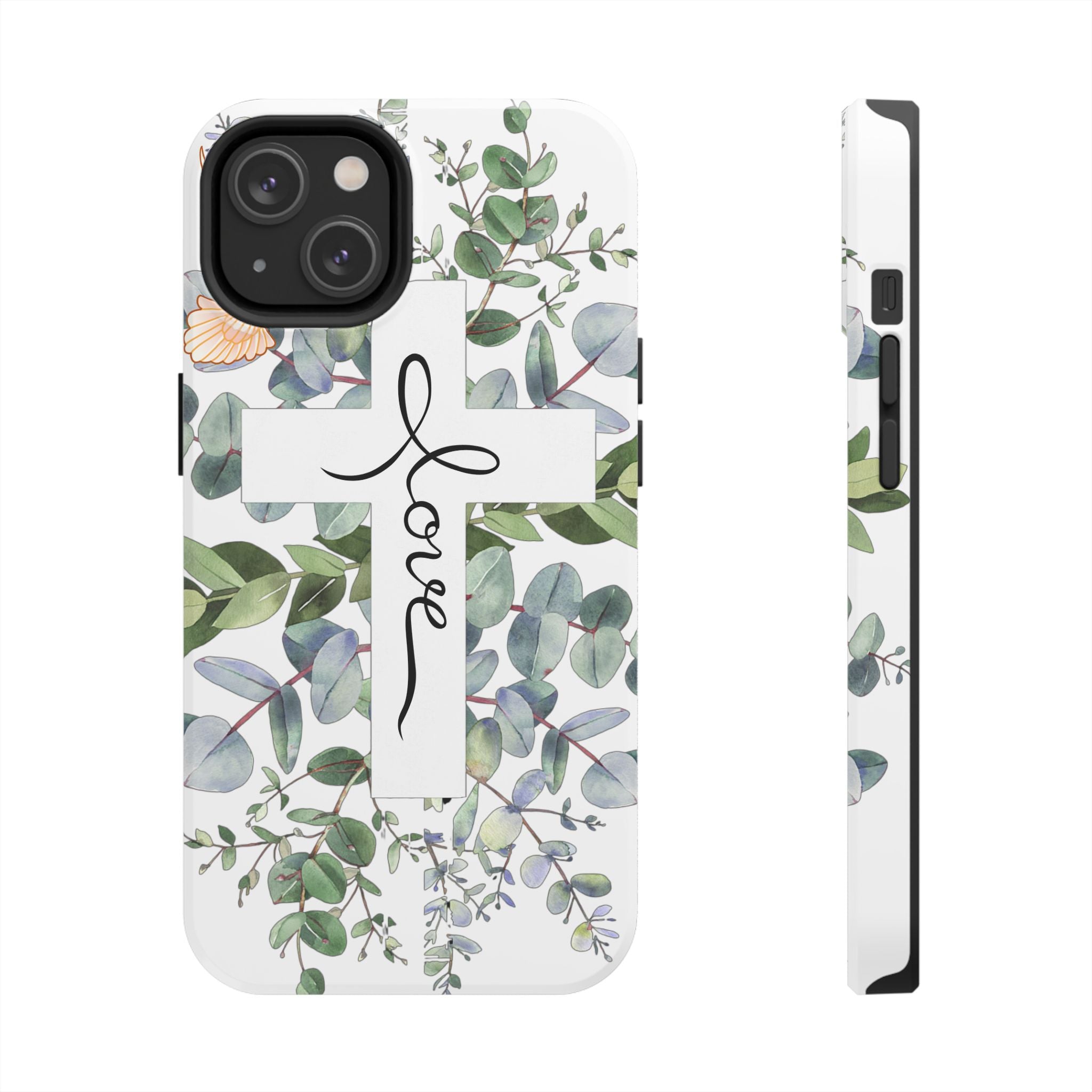 Religious Cross Tough Phone Case — Eucalyptus Floral "Love" Design