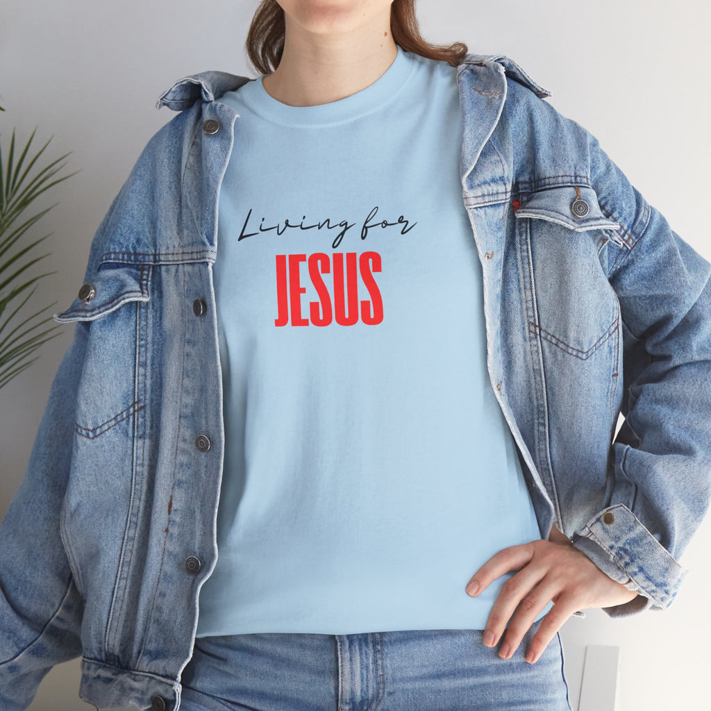 Living For Jesus Tee — Christian Faith Graphic T-Shirt
