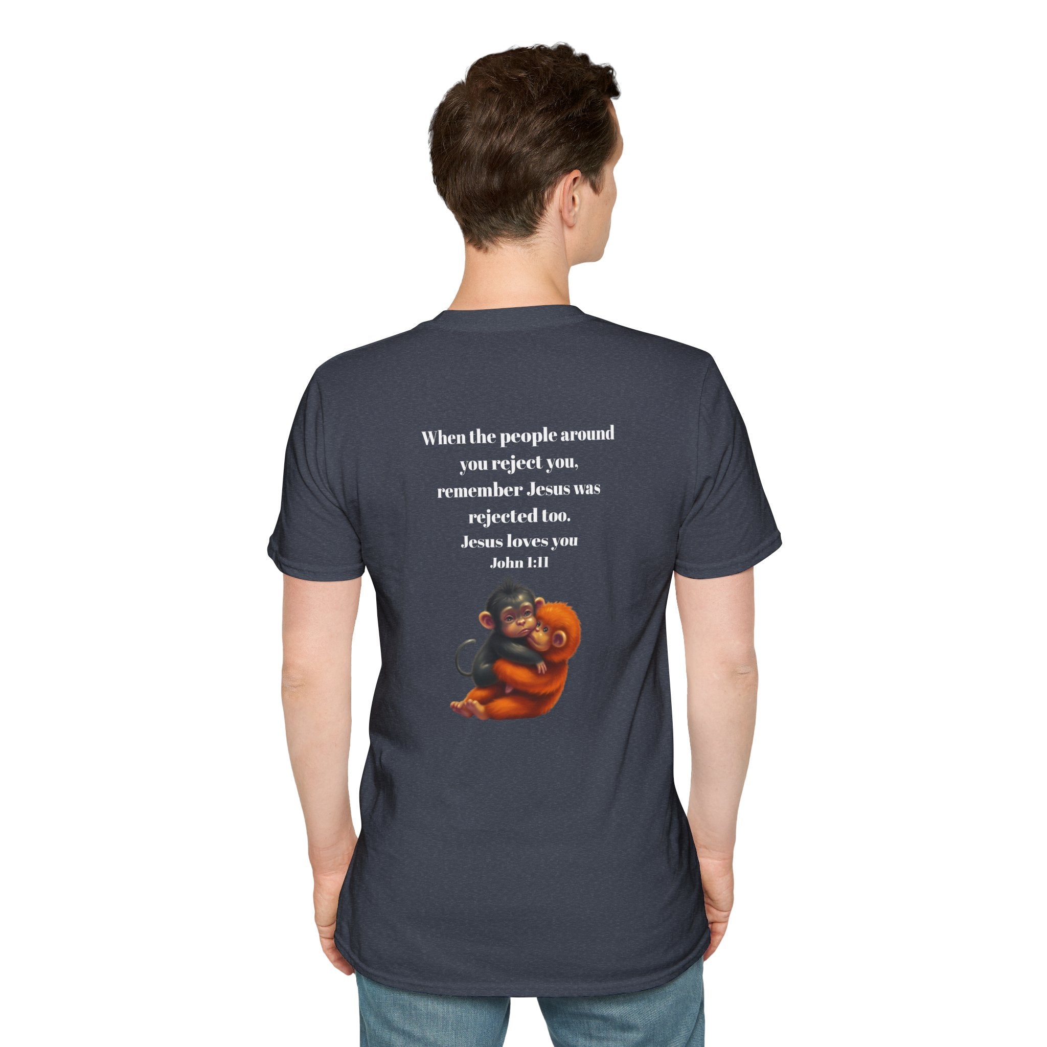 Christian Faith T-Shirt — "When the people around you reject you… Jesus loves you" Graphic Tee