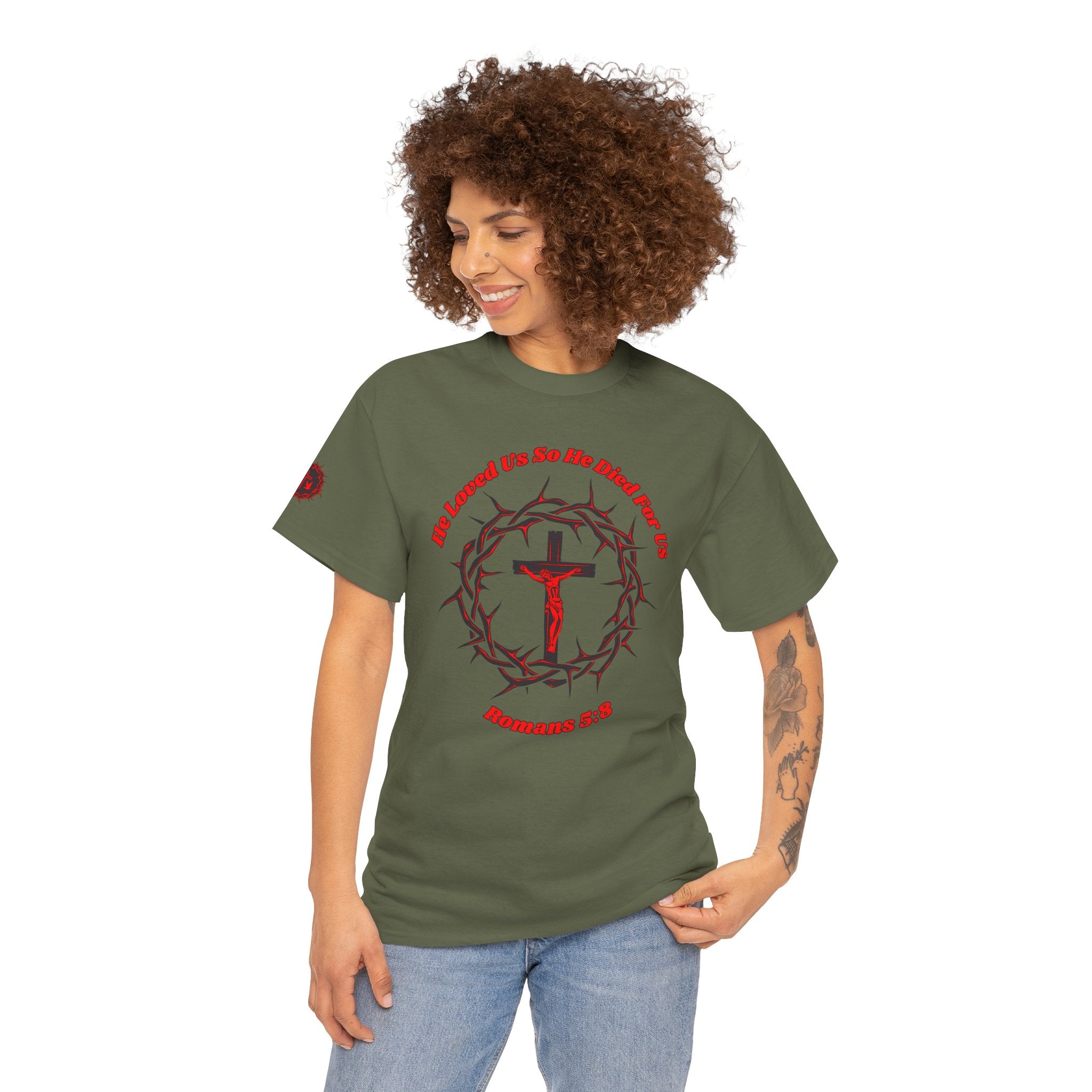 He Loved Us So He Died For Us Tee — Christian Faith T-Shirt with Crown of Thorns Cross Design Romans 5:8