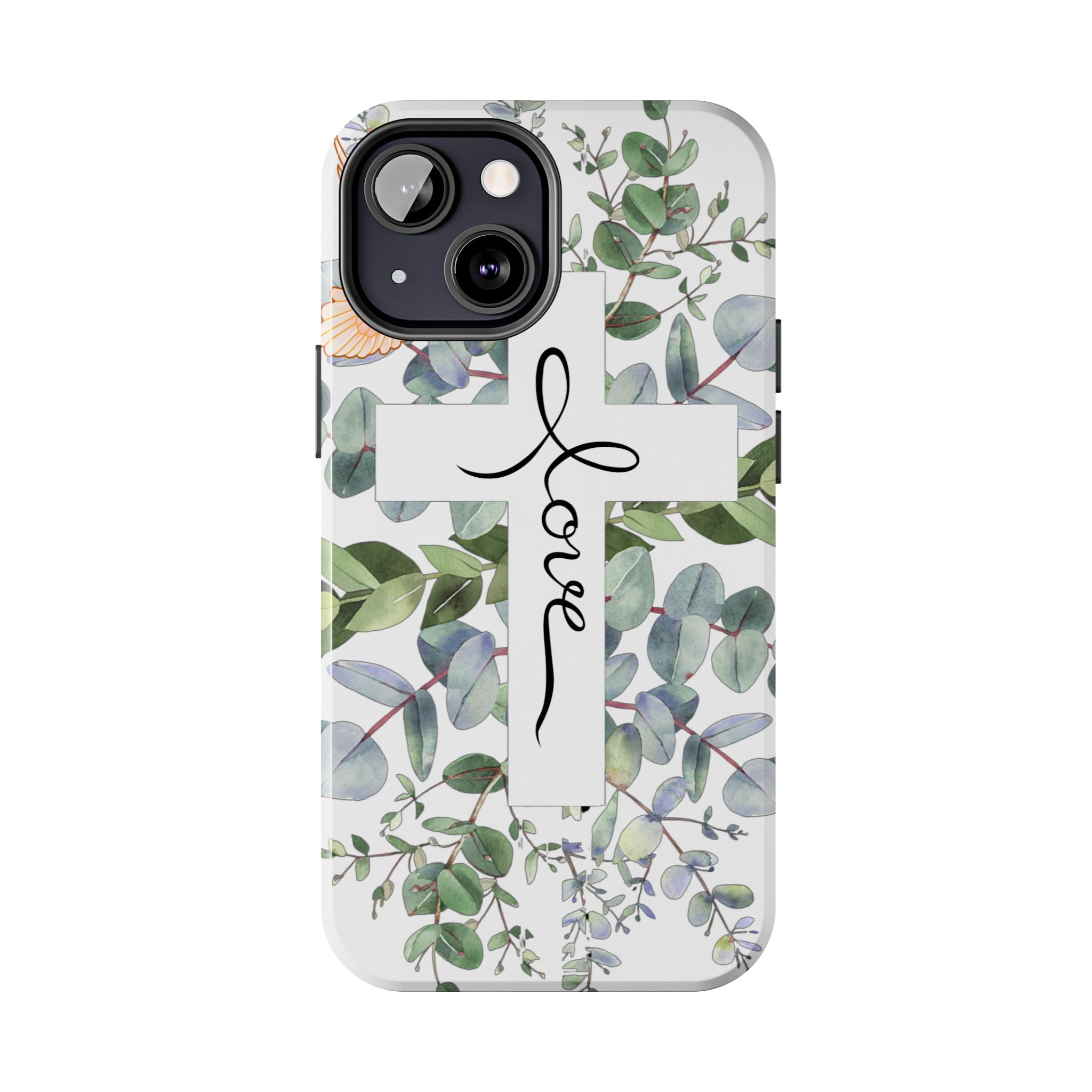 Religious Cross Tough Phone Case — Eucalyptus Floral "Love" Design