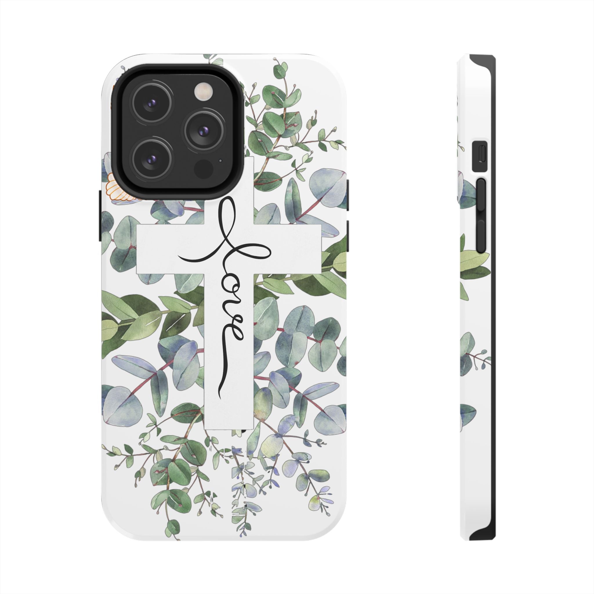 Religious Cross Tough Phone Case — Eucalyptus Floral "Love" Design
