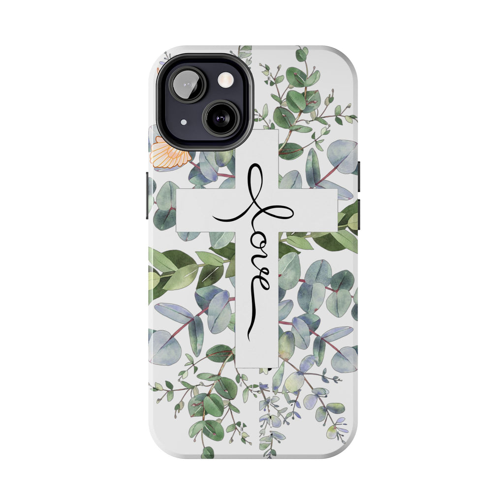 Religious Cross Tough Phone Case — Eucalyptus Floral "Love" Design
