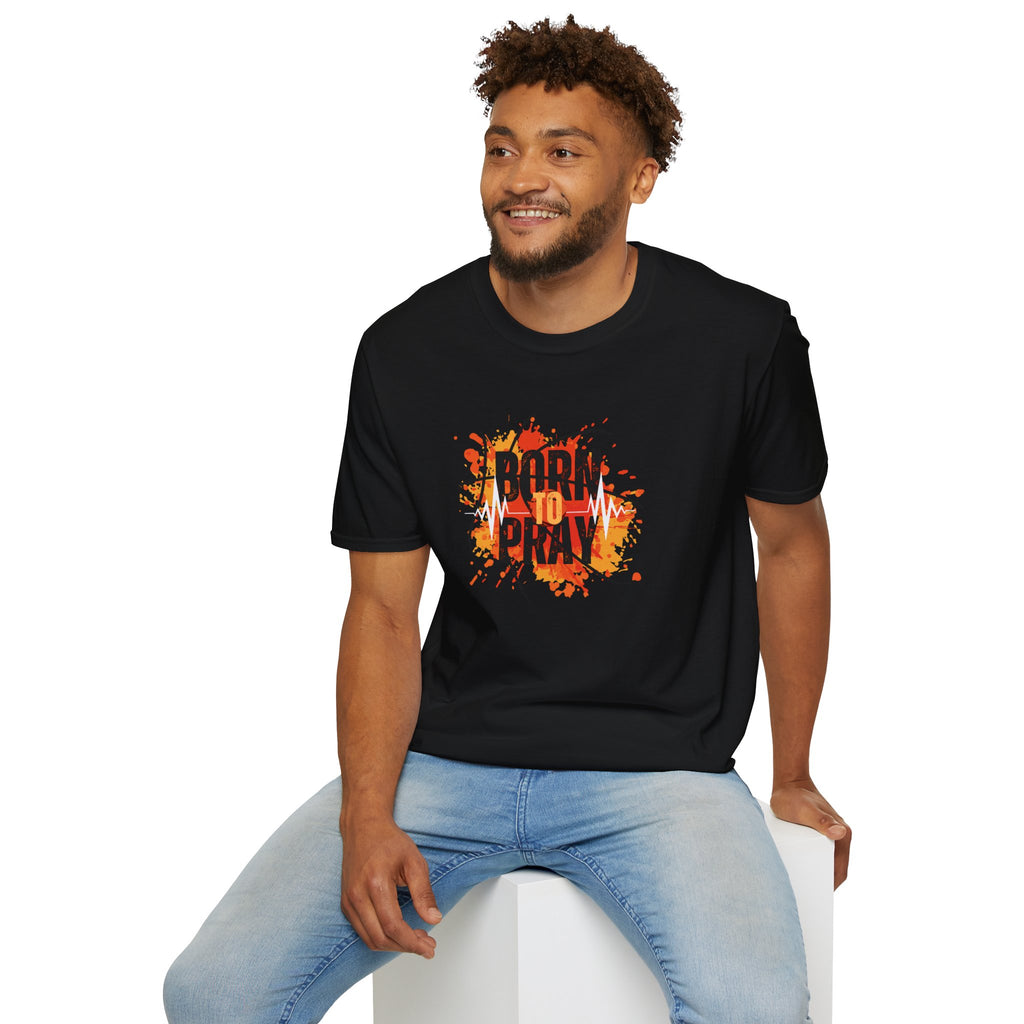 Born to Pray T-Shirt — Pray Without Ceasing Inspirational Tee