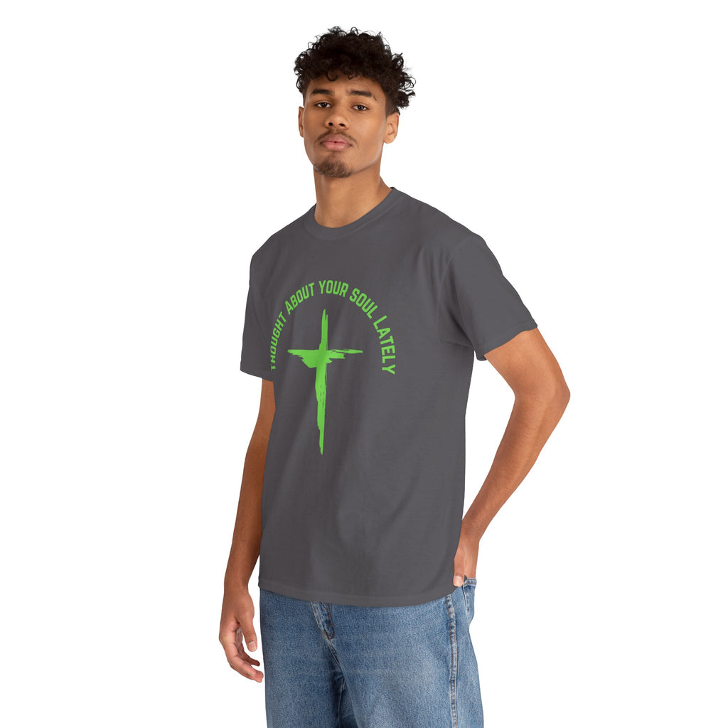 “Thought About Your Soul Lately” Cross Tee — Neon Green Spiritual Graphic T-Shirt