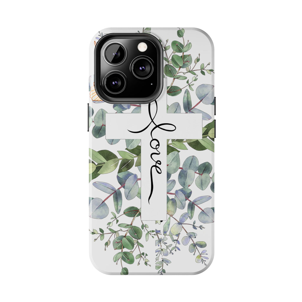 Religious Cross Tough Phone Case — Eucalyptus Floral "Love" Design