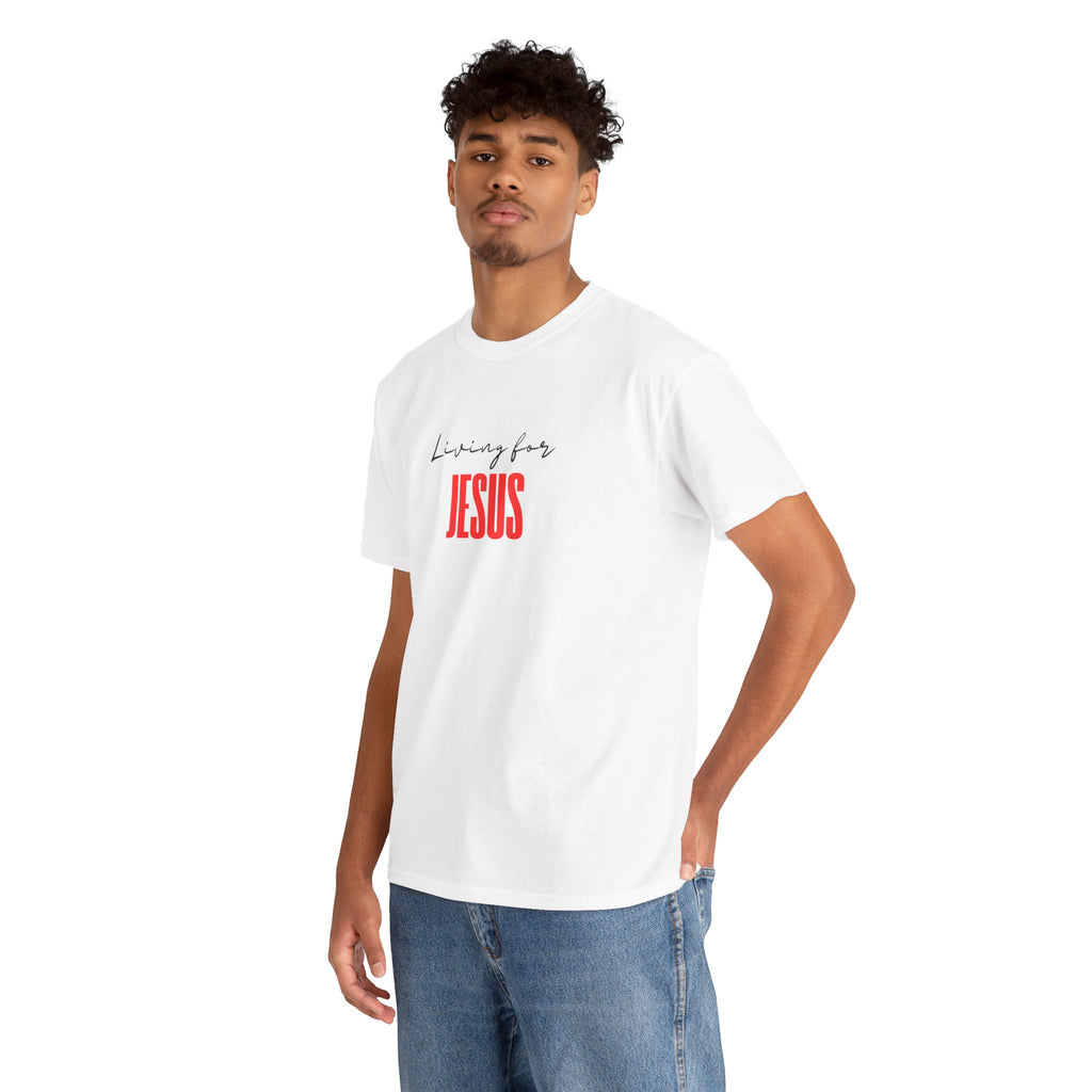 Living For Jesus Tee — Christian Faith Graphic T-Shirt