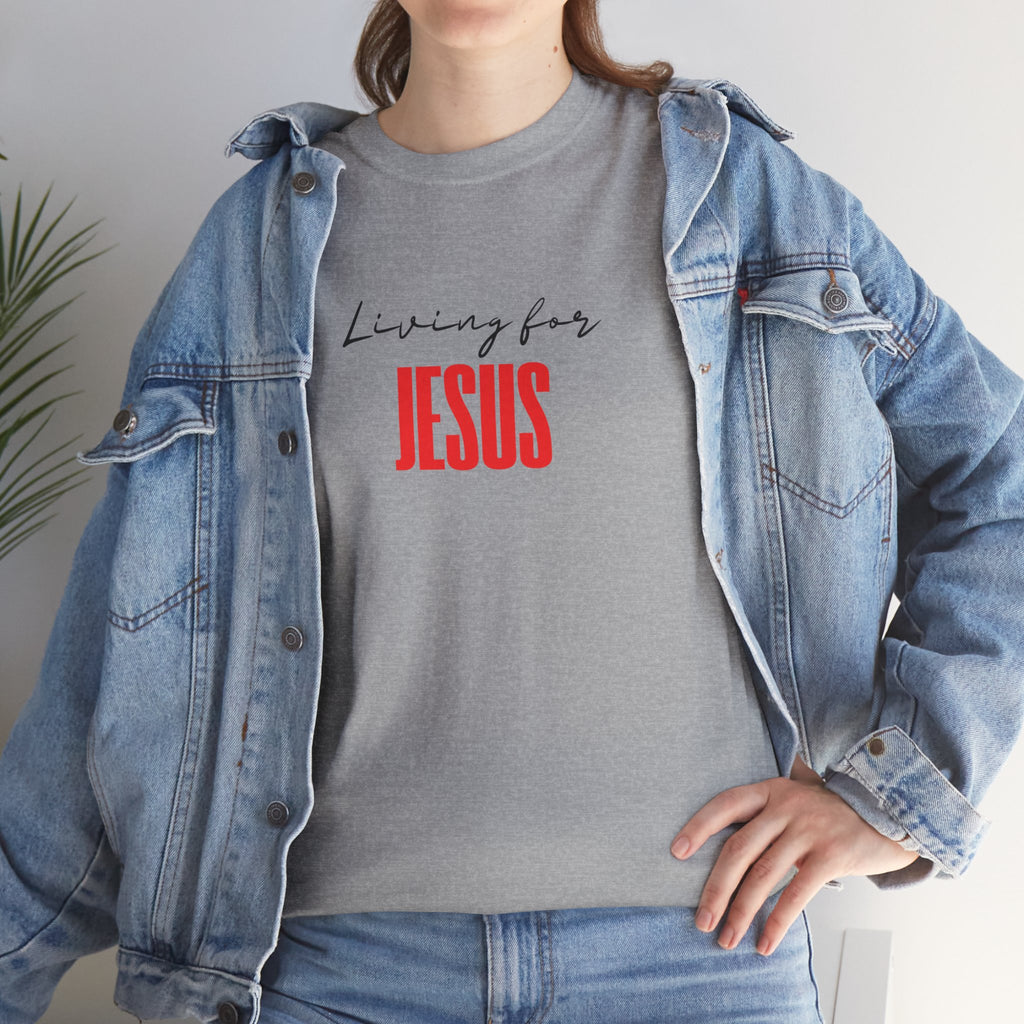 Living For Jesus Tee — Christian Faith Graphic T-Shirt