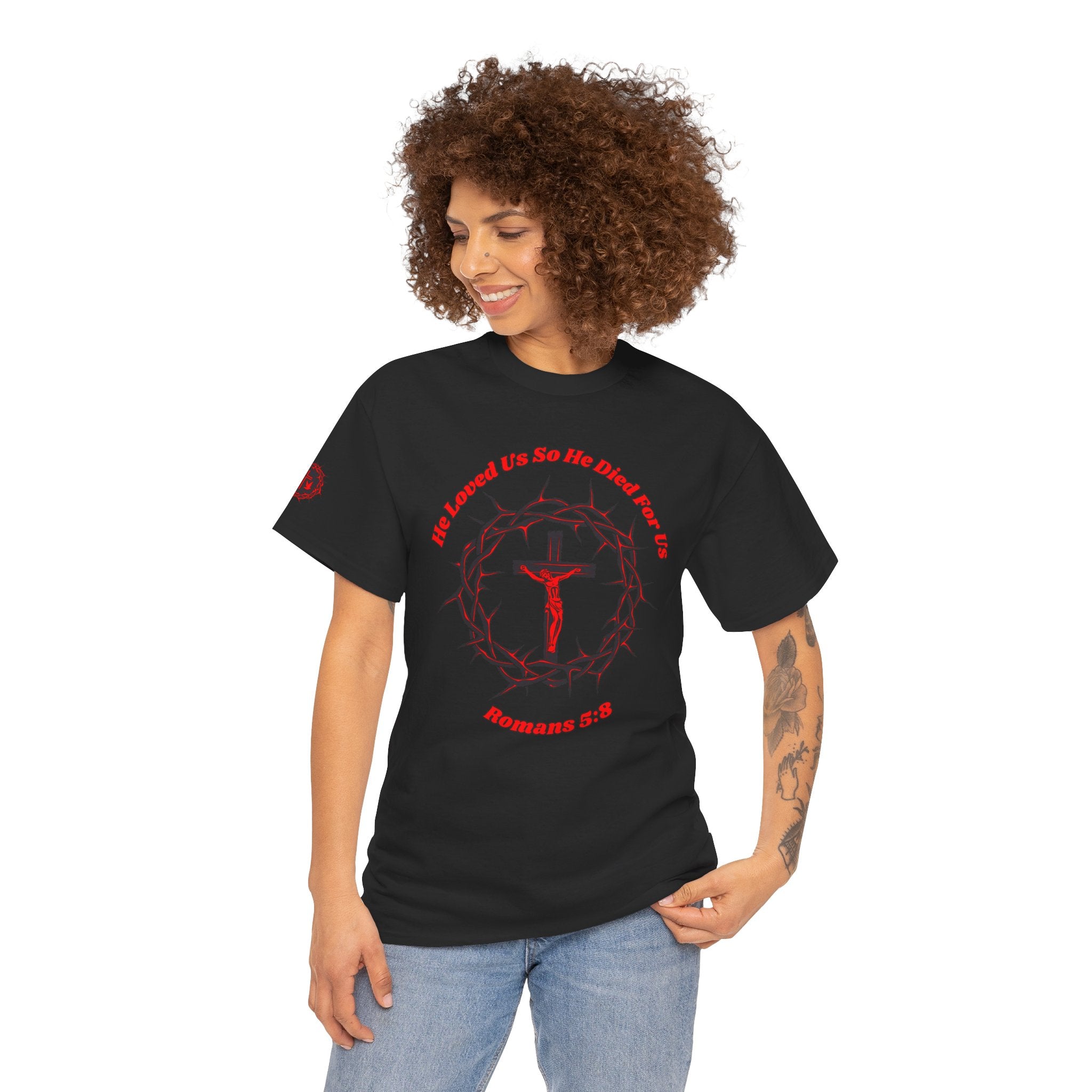He Loved Us So He Died For Us Tee — Christian Faith T-Shirt with Crown of Thorns Cross Design Romans 5:8