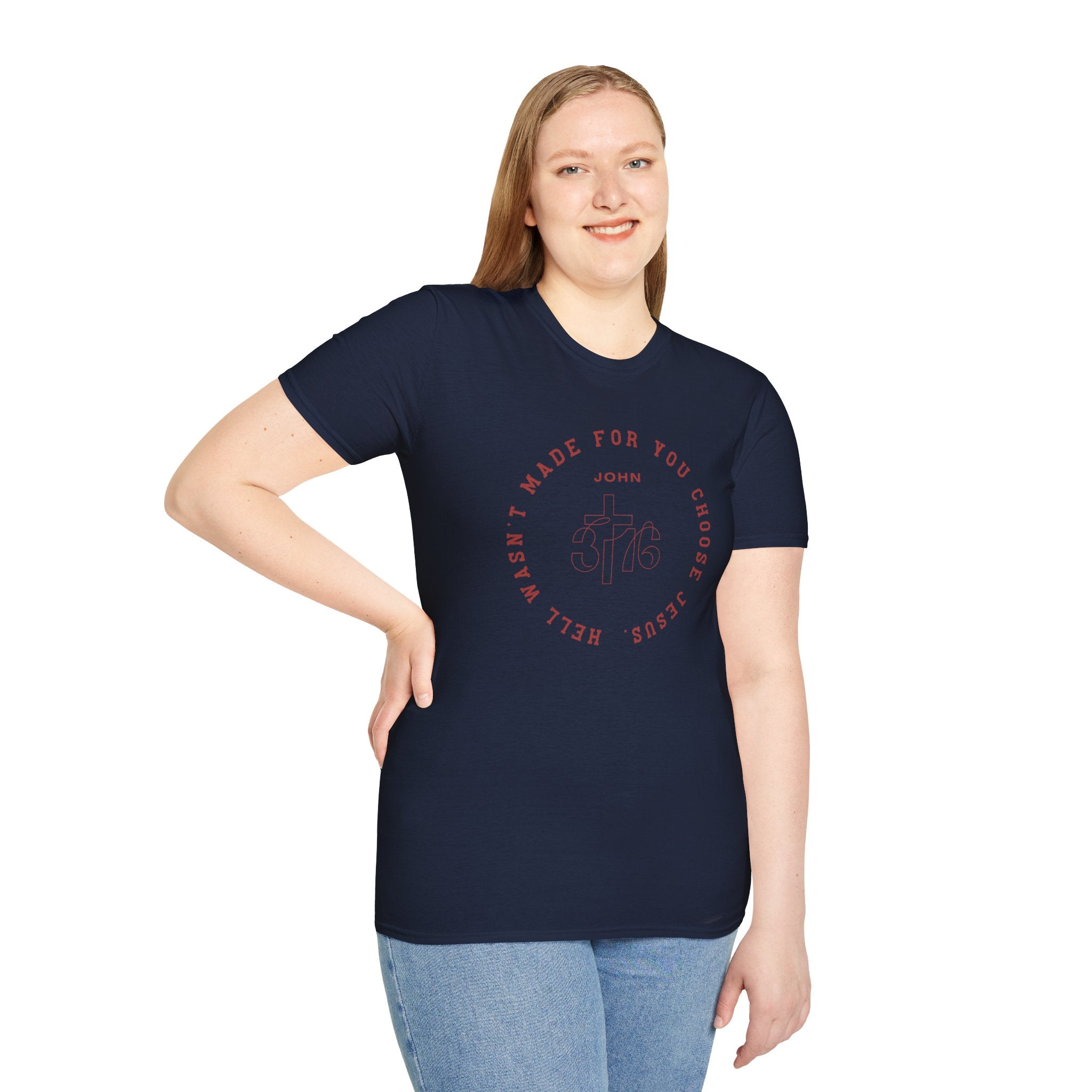Hell Wasn't Made for You Choose Jesus T-Shirt — John Verse Christian Tee
