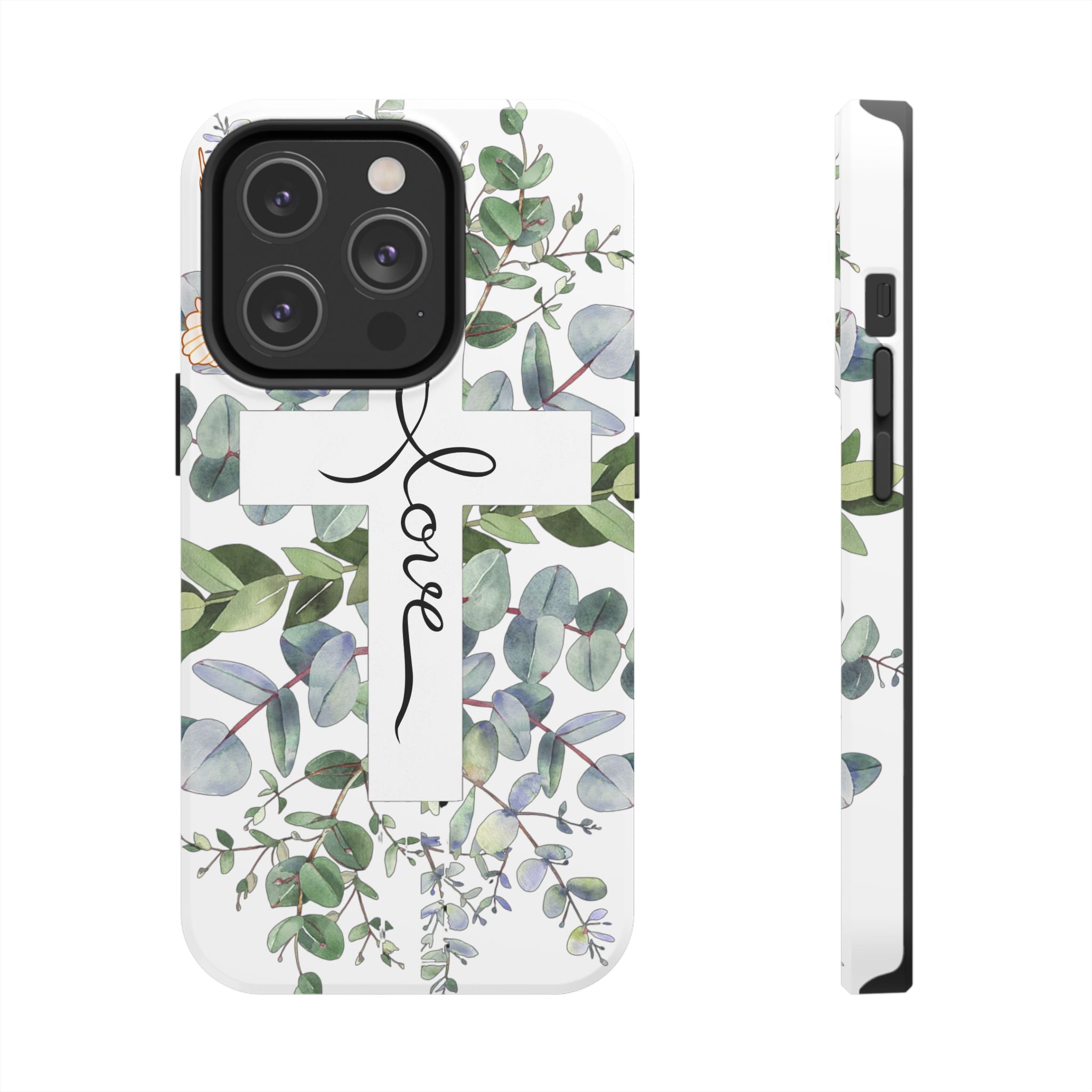 Religious Cross Tough Phone Case — Eucalyptus Floral "Love" Design