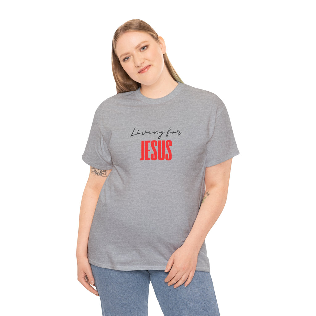Living For Jesus Tee — Christian Faith Graphic T-Shirt