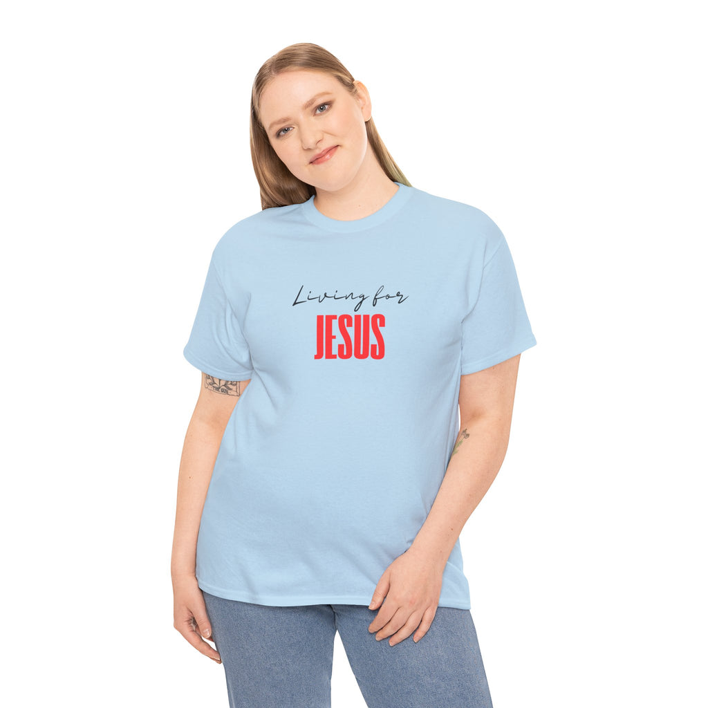 Living For Jesus Tee — Christian Faith Graphic T-Shirt