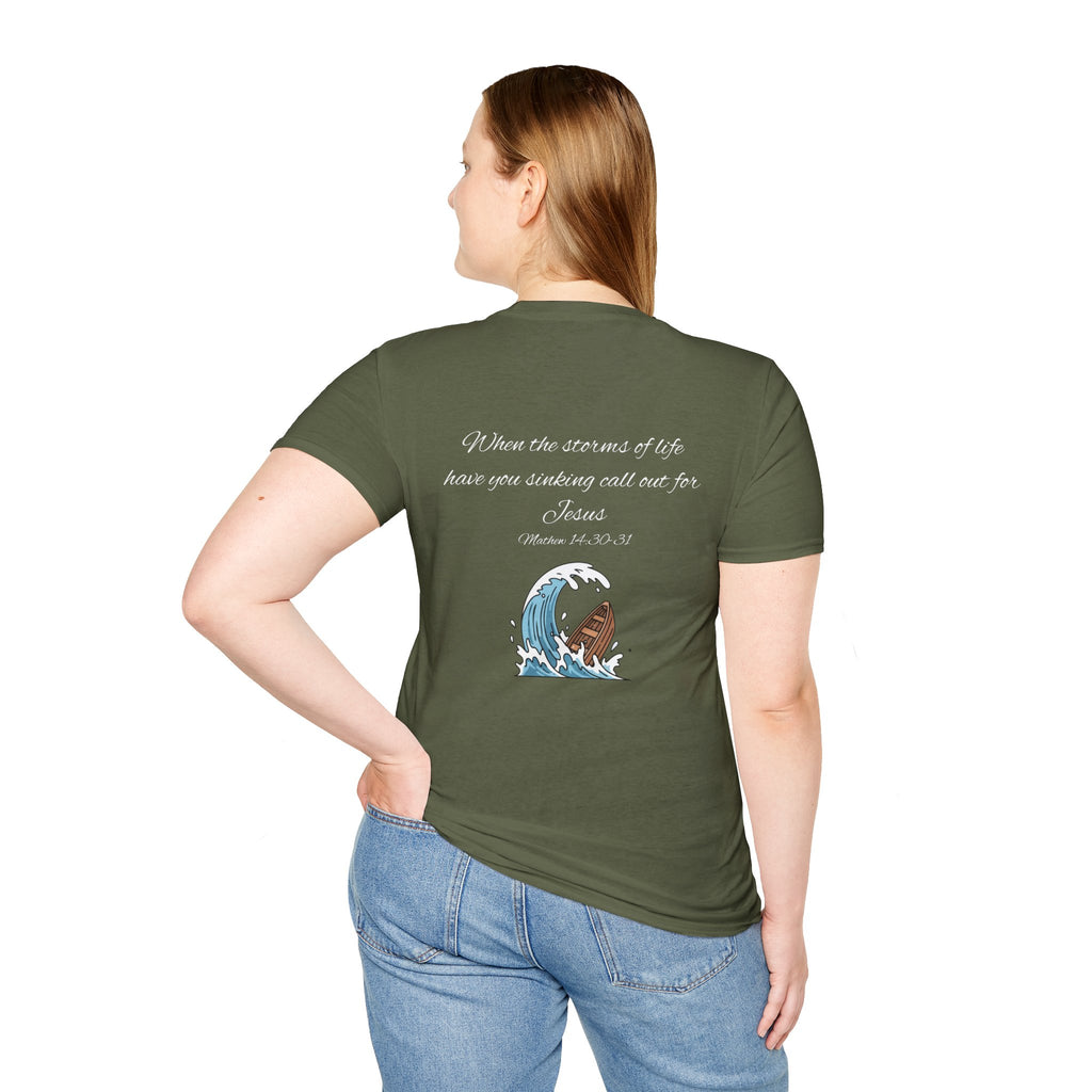 T-Shirt — "When the storms of life have you sinking..." Jesus Scripture Tee