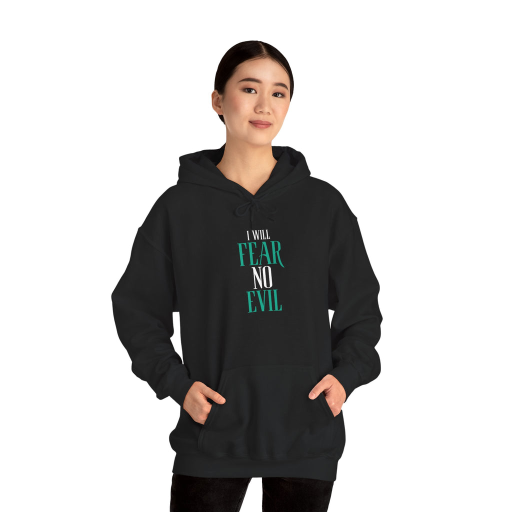 I Will Fear No Evil Hoodie — Psalms 23:4 Inspirational Christian Sweatshirt