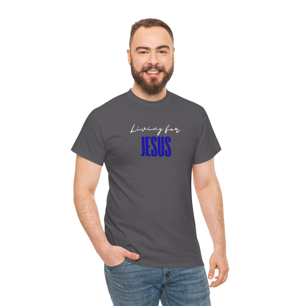 Living For Jesus T-Shirt — Faith Graphic Tee