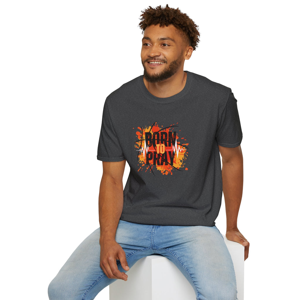 Born to Pray T-Shirt — Pray Without Ceasing Inspirational Tee