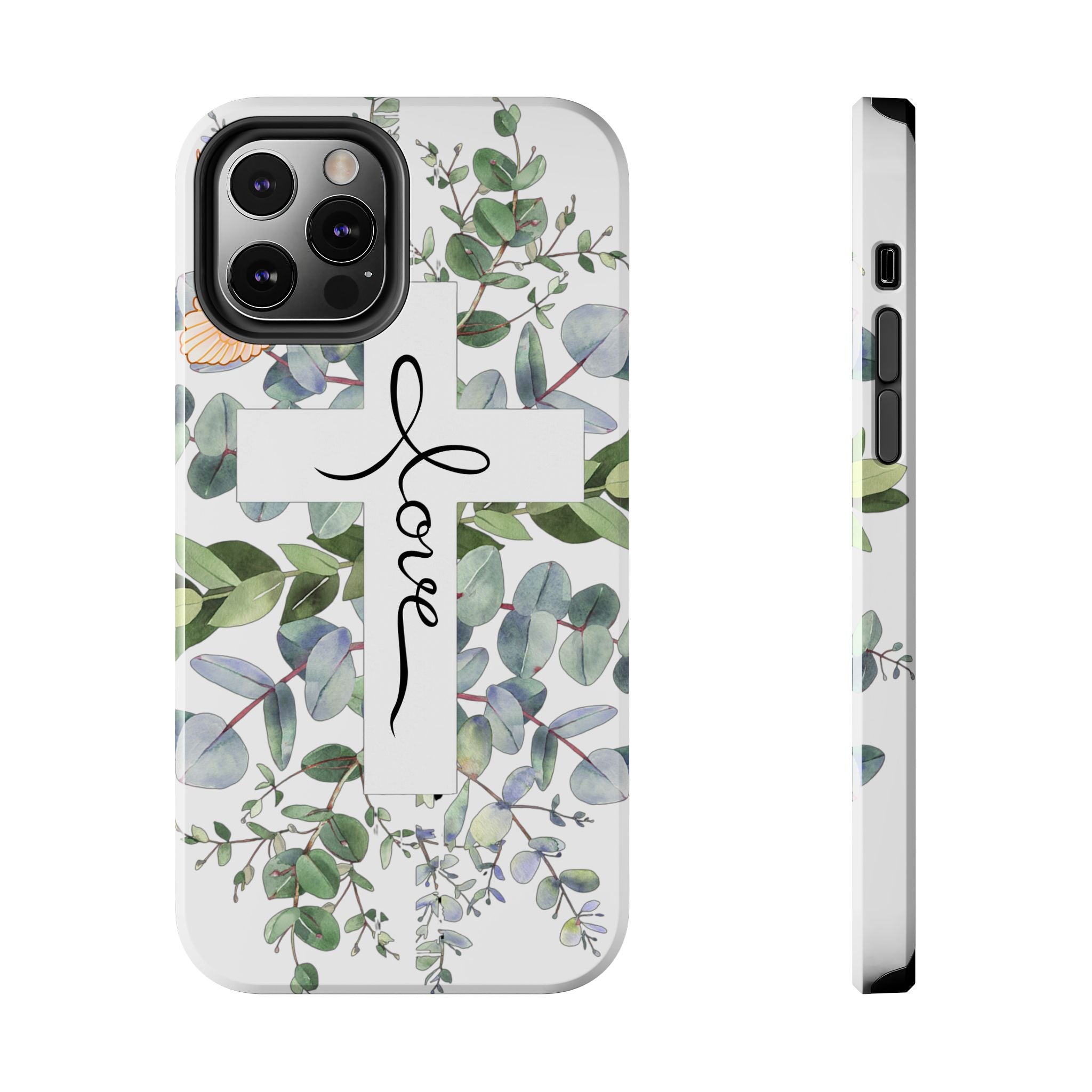 Religious Cross Tough Phone Case — Eucalyptus Floral "Love" Design
